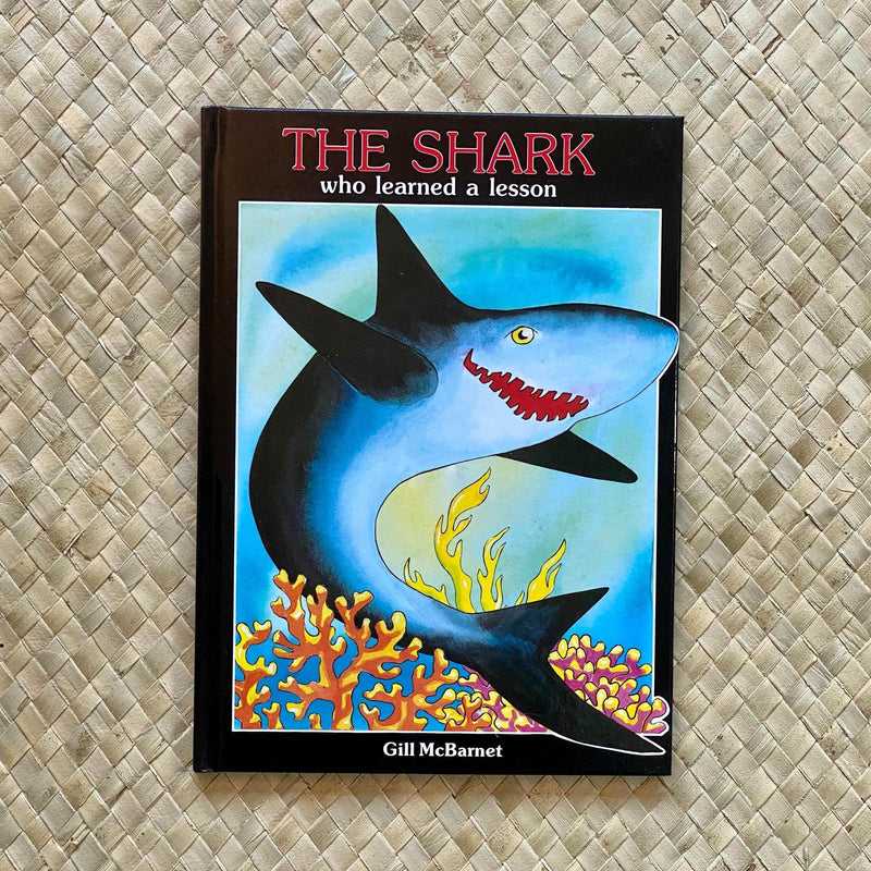 The Shark Who Learned a Lesson by Hawaiian Children's Books by Gill McBarnet