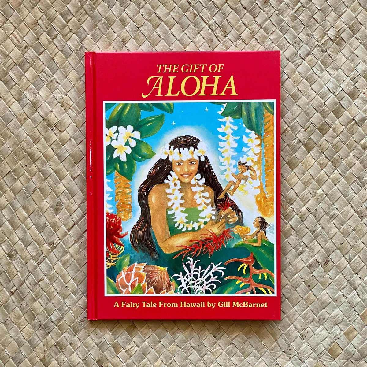 The Gift of Aloha by Hawaiian Children's Books by Gill McBarnet