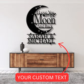 Wedding Gift Personalized Gifts - Custom Metal Sign, I Love You To The Moon and Back - GiFTiFY