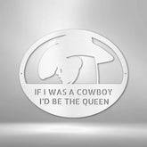 Cowgirl Queen of Cowboy - Custom Metal Sign for Her - GiFTiFY