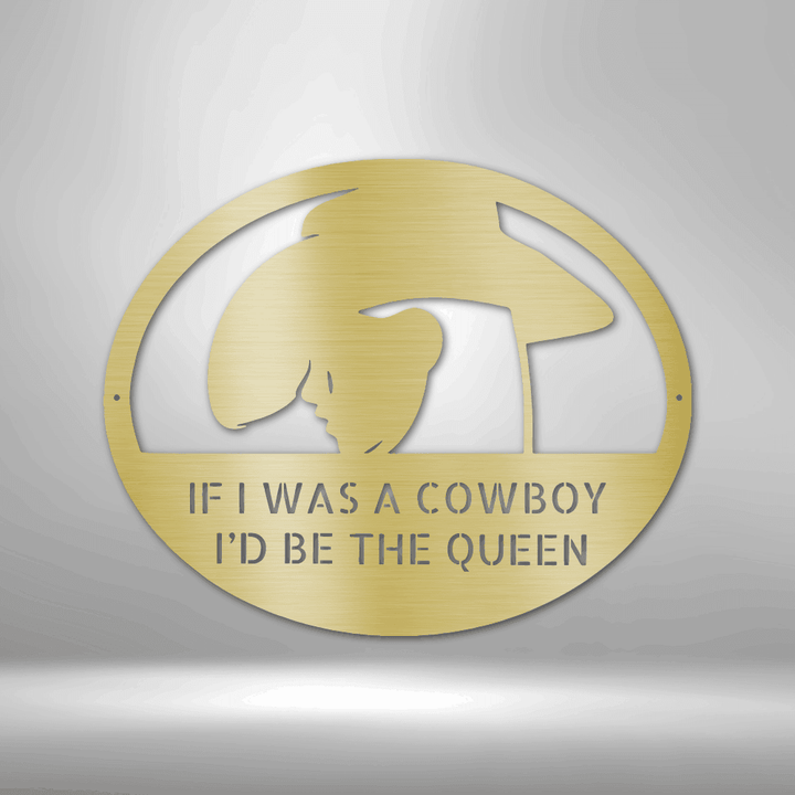 Cowgirl Queen of Cowboy - Custom Metal Sign for Her - GiFTiFY