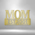 Personalized Mother’s Day Metal Sign - Custom Family Name Plaque for Mom - GiFTiFY