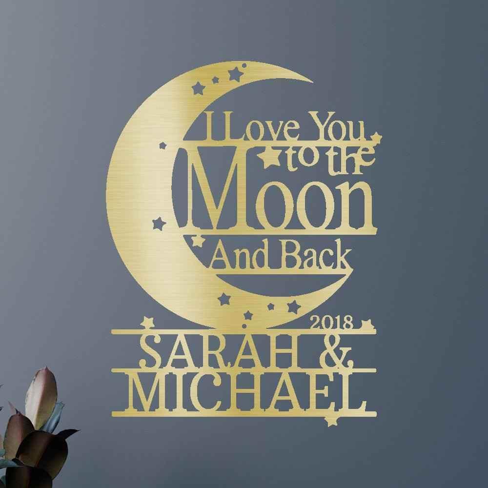 Wedding Gift Personalized Gifts - Custom Metal Sign, I Love You To The Moon and Back - GiFTiFY