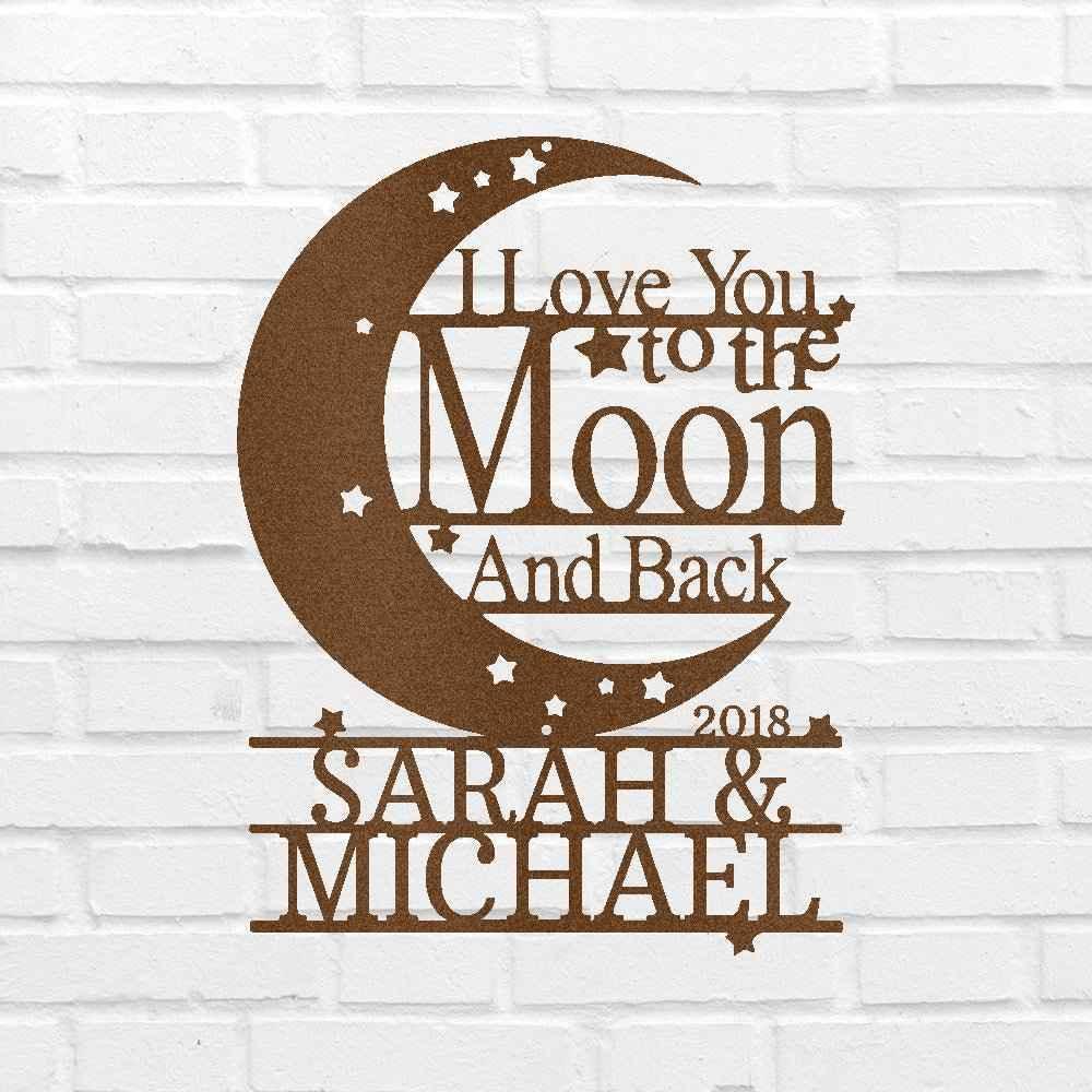 Wedding Gift Personalized Gifts - Custom Metal Sign, I Love You To The Moon and Back - GiFTiFY