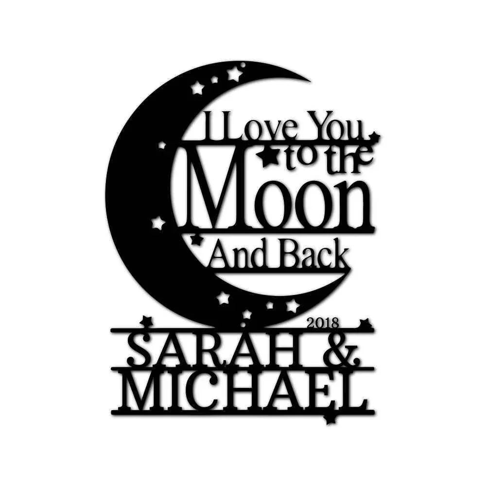 Wedding Gift Personalized Gifts - Custom Metal Sign, I Love You To The Moon and Back - GiFTiFY