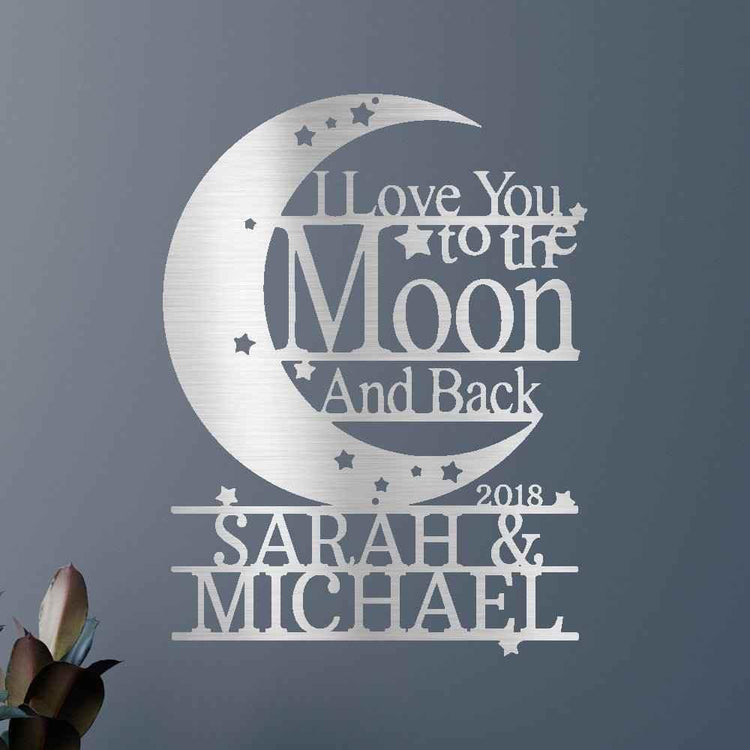 Wedding Gift Personalized Gifts - Custom Metal Sign, I Love You To The Moon and Back - GiFTiFY